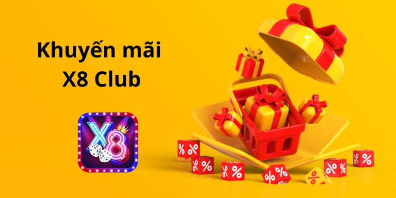 Tiêu chuẩn và điều kiện nhận khuyến mãi tại X8 Club